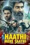 Haathi Mere Saathi 2021 Subtitle Indonesia