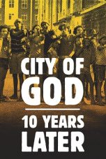 City of God 10 Years Later 2013 Subtitle Indonesia