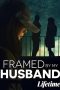 Framed by My Husband 2021 Subtitle Indonesia