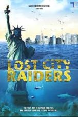 Lost City Raiders 2008 Subtitle Indonesia