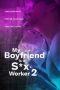 My Boyfriend Is a Sex Worker 2 2024 Subtitle Indonesia